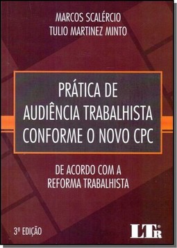 PRÁTICA DE AUDIÊNCIA TRABALHISTA CONFORME O NOVO CPC