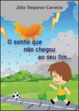 O Sonho Que Nao Chegou Ao Seu Fim