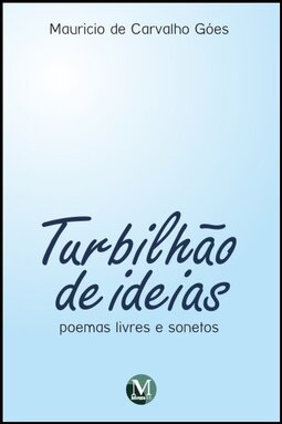 Turbilhão de ideias: poemas livres e sonetos