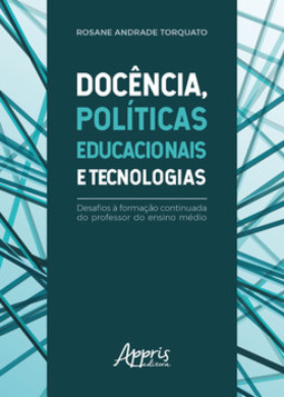 Docência, educacionais e tecnologias: desafios à formação continuada do professor do ensino médio