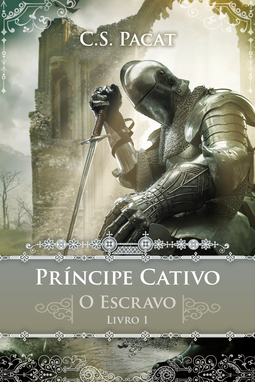 PRÍNCIPE CATIVO - O ESCRAVO