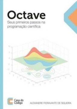 Octave: Seus primeiros passos na programação científica