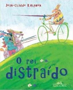 O REI DISTRAIDO