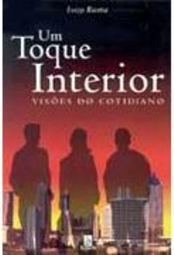 Toque Interior: Visões do Cotidiano, Um