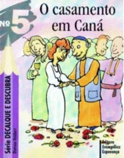 O casamento em Caná (Série Decalque e Descubra #5)
