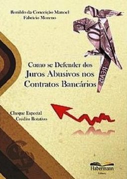 COMO SE DEFENDER DOS JUROS ABUSIVOS NOS CONTRATOS BANCARIOS