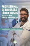 Profissional de educação física no SUS: atuação com ciência e evidências