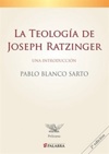 La teología de Joseph Ratzinger (Pelícano)