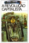A Revolução Capitalista (Biblioteca de Cultura Humanista #5)