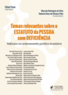 Temas relevantes sobre o estatuto da pessoa com deficiência: reflexões no ordenamento jurídico brasileiro