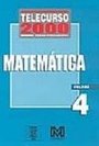 Telecurso 2000 - Ensino Fundamental: Matemática Vol. 4