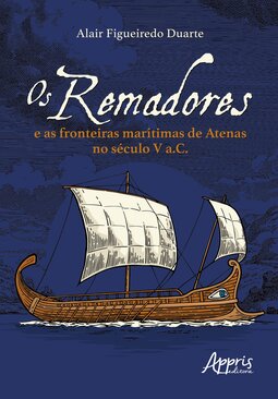 Os remadores e as fronteiras marítimas de Atenas no século V A.C.