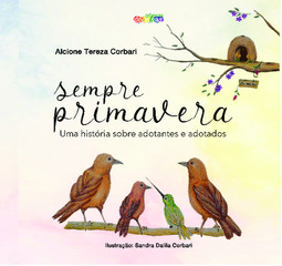 Sempre primavera: uma história sobre adotantes e adotados