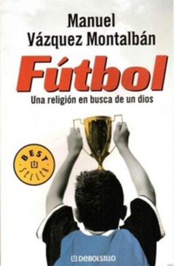 Fútbol: Una Religión en Busca de un Dios