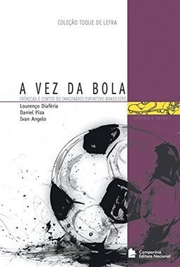 Vez da Bola, A - vol. 1