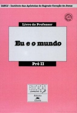Eu e o Mundo: Pré II