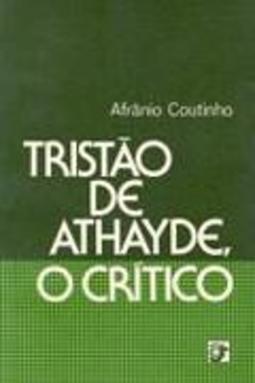 Tristão de Athayde, o Crítico