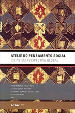 Ateliê do pensamento social: ideias em perspectiva global