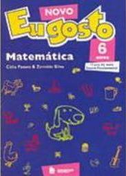 Novo Eu Gosto: Matemática: 6 Anos - Ens. Fundam.