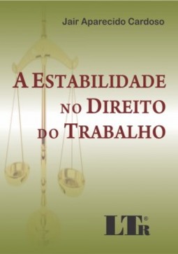 A estabilidade no direito do trabalho