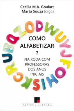 Como alfabetizar?: na roda com professoras dos anos iniciais