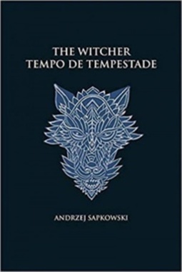 Tempo de Tempestade (The Witcher #8)