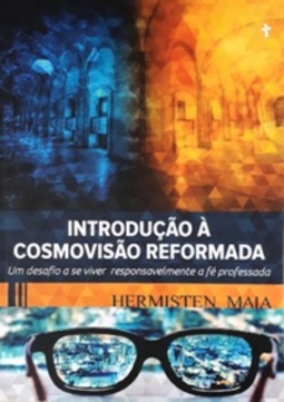 Introdução à Cosmovisão Reformada