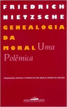 Genealogia da Moral: uma Polêmica