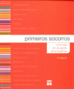 PRIMEIROS SOCORROS - COMO AGIR EM SITUAÇOES