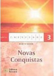 Novas Conquistas - vol. 3