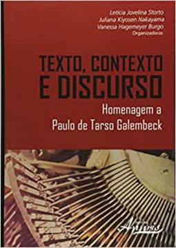 Texto, Contexto e Discurso: Homenagem a Paulo de Tarso Galembeck