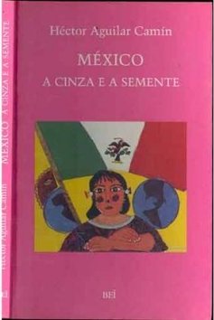 México: a Cinza e a Semente