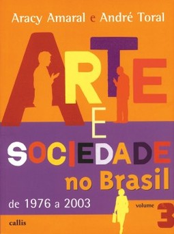 Arte e sociedade no Brasil: De 1976 a 2003