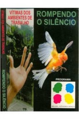 Vítimas dos Ambientes de Trabalho - Rompendo o Silêncio