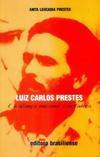 LUIZ CARLOS PRESTES E A ALIANÇA NACIONAL LIBERTADORA