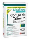 Código de trânsito brasileiro - Constituição federal (+ código + legislação) - Maxiletra