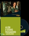 Alien, O Oitavo Passageiro (Cinemateca Veja)