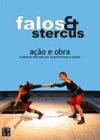 Falos & Stercus / Ação & Obra