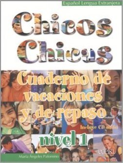 Chicos Chicas: Cuaderno de Vacaciones Y de Repaso - vol. 1