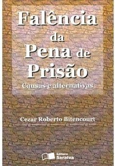 Falência da Pena de Prisão: Causas e Alternativas