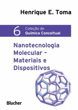Nanotecnologia molecular: materiais e dispositivos
