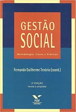 Gestão social: metodologia, casos e práticas