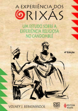 A experiência dos orixás: um estudo sobre a experiência religiosa no Candomblé