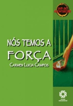 Nós temos a força