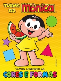 Turma da Mônica: Vamos aprender as cores e formas