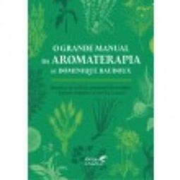 O Grande Manual da Aromaterapia