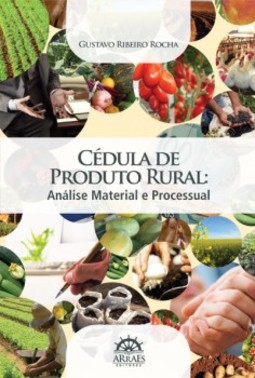 Cédula de produto rural: análise material e processual