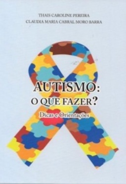 Autismo: O que fazer?