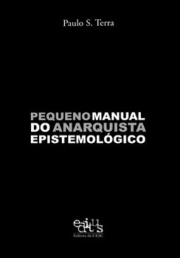 Pequeno manual do anarquista epistemológico