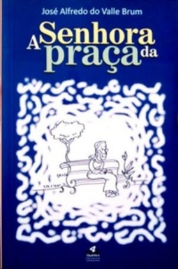 A Senhora Da Praça